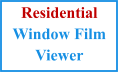 Residential Window Film Viewer