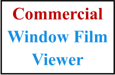 Commercial Window Film Viewer